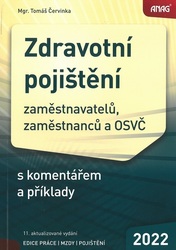 Zdravotní pojištění zaměstnavatelů, zaměstnanců a OSVČ s komentářem a příklady 2022