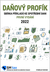 Daňový profík - sbírka příkladů ke spotřební dani 2022