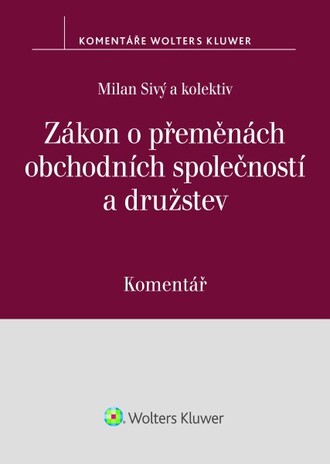 Zákon o přeměnách obchodních společností a družstev. Komentář