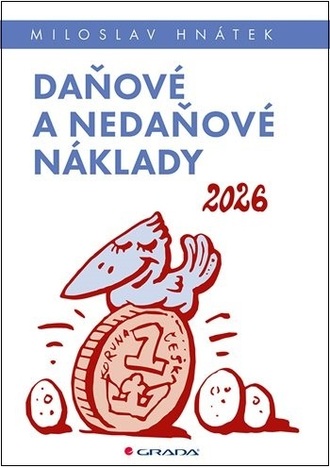 Daňové a nedaňové náklady 2026