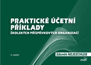 Praktické účetní příklady školských příspěvkových organizací 2. vydání