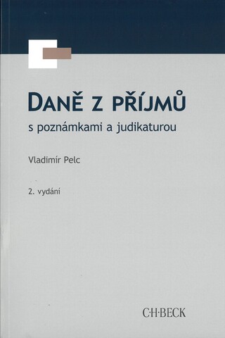 Daně z příjmů s poznámkami a judikaturou. 2. vydání