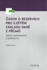 Zákon o rezervách pro zjištění základu daně z příjmů, zákon s poznámkami a judikaturou