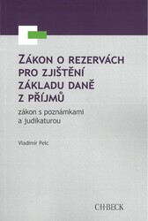 Zákon o rezervách pro zjištění základu daně z příjmů, zákon s poznámkami a judikaturou